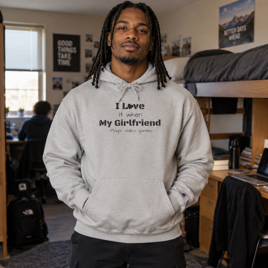 Gamer Couple Hoodie — “I Love It When My Girlfriend Plays Video Games” Cozy Pullover