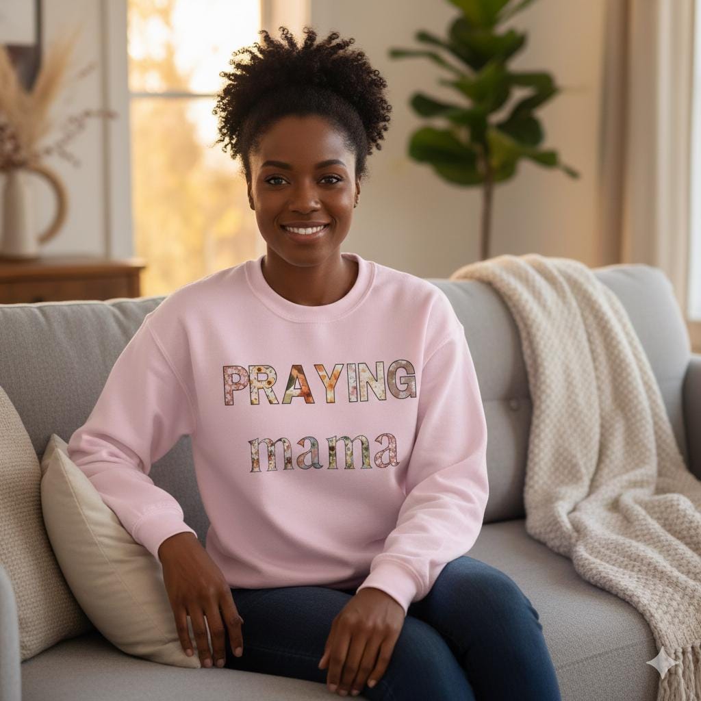 Praying Mama Floral Sweatshirt